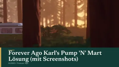 Forever Ago Karl's Pump 'N' Mart Lösung (mit Screenshots)