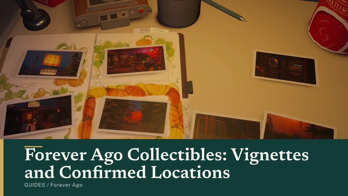 Forever Ago Collectibles: Vignettes and Confirmed Locations