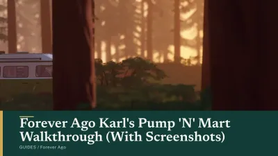 Forever Ago Karl's Pump 'N' Mart Walkthrough (With Screenshots)